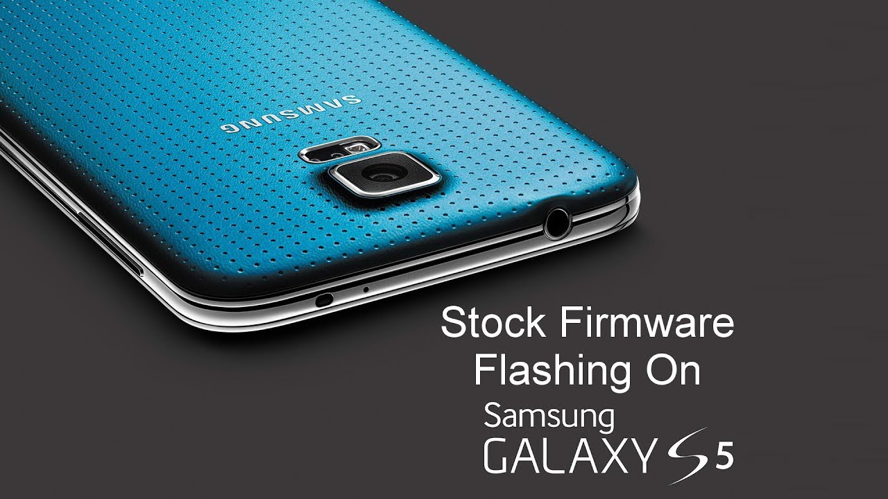 samsung galaxy s5 firmware flash